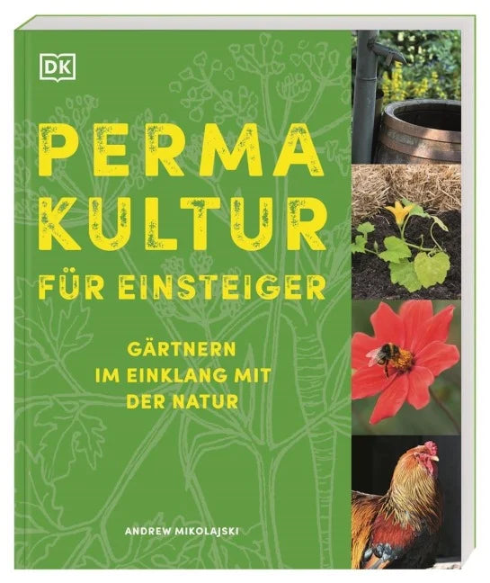 Andrew Mikolajski - Permakultur für Einsteiger