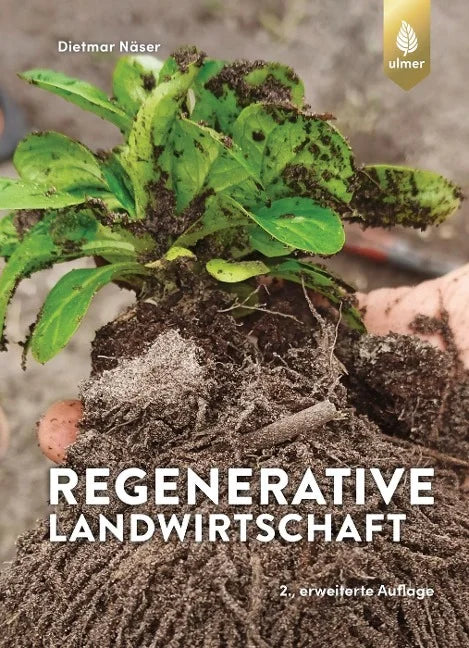 Dietmar Näser - Regenerative Landwirtschaft