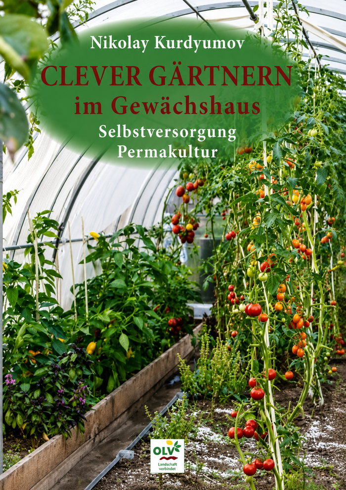 Nikolay Kurdyumov - Clever Gärtnern im Gewächshaus